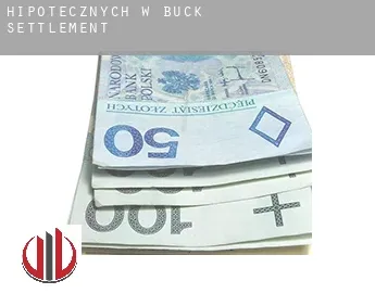 Hipotecznych w  Buck Settlement