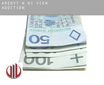 Kredyt w  Hi-View Addition