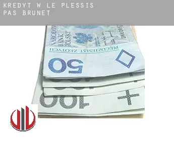 Kredyt w  Le Plessis-Pas Brunet