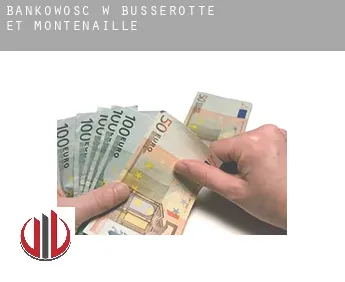 Bankowość w  Busserotte-et-Montenaille