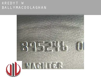 Kredyt w  Ballymacoolaghan