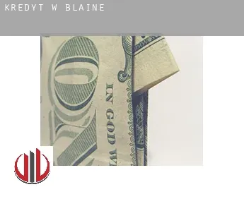 Kredyt w  Blaine