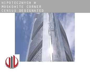 Hipotecznych w  Moskowite Corner