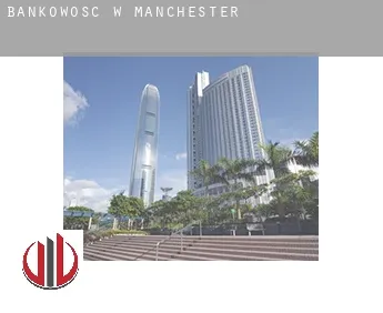 Bankowość w  Manchester