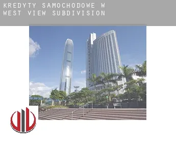 Kredyty samochodowe w  West View Subdivision