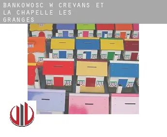 Bankowość w  Crevans-et-la-Chapelle-lès-Granges