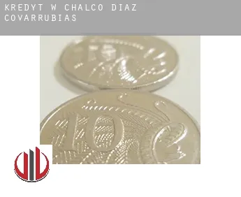 Kredyt w  Chalco de Díaz Covarrubias