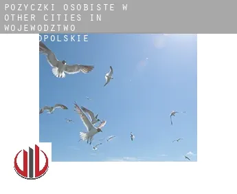 Pożyczki osobiste w  Other cities in Wojewodztwo Wielkopolskie