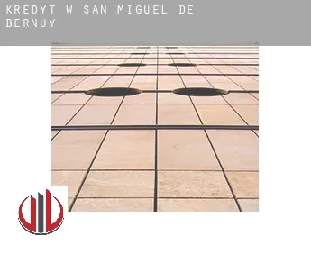 Kredyt w  San Miguel de Bernuy