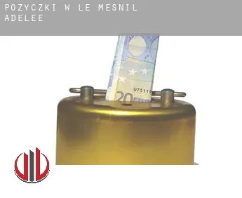 Pożyczki w  Le Mesnil-Adelée