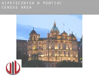 Hipotecznych w  Pontiac (census area)