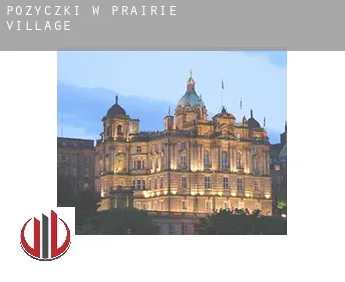 Pożyczki w  Prairie Village