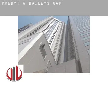 Kredyt w  Baileys Gap