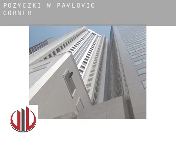 Pożyczki w  Pavlovic Corner