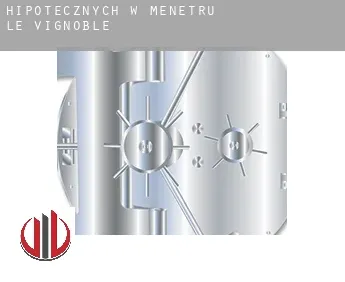 Hipotecznych w  Menétru-le-Vignoble