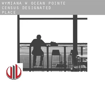 Wymiana w  Ocean Pointe