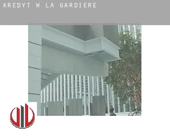 Kredyt w  La Gardière