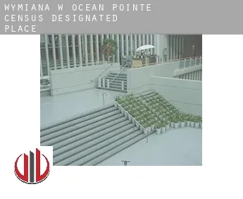 Wymiana w  Ocean Pointe