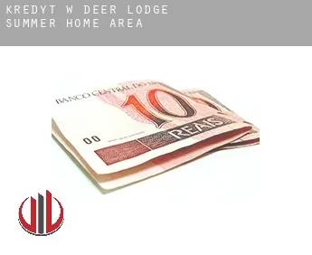 Kredyt w  Deer Lodge Summer Home Area